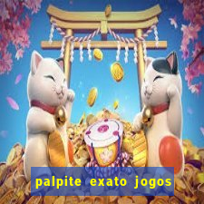 palpite exato jogos de hoje